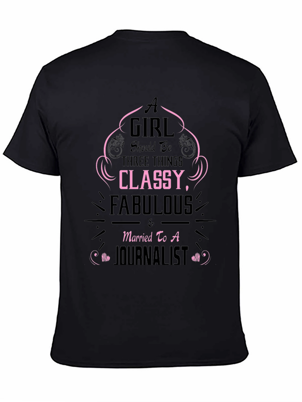 Classy & Fabulous Journalist Wife T-Shirt