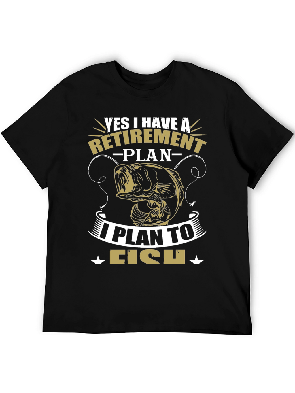 Retirement Plan Fishing Graphic Tee