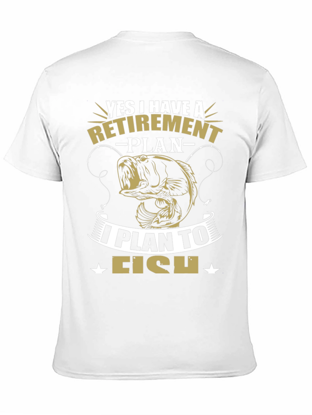 Retirement Plan Fishing Graphic Tee
