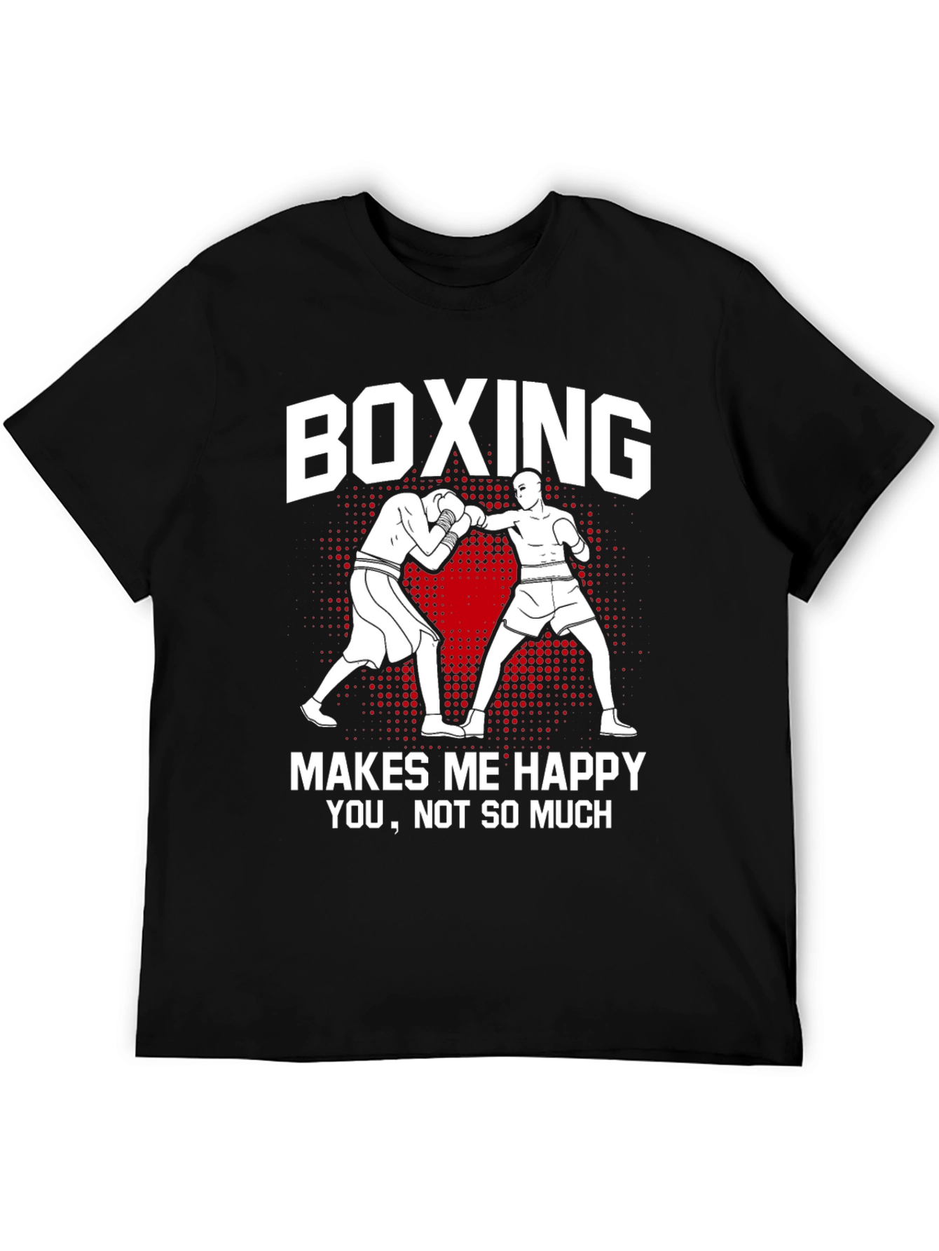 Boxing Makes Me Happy Graphic Tee