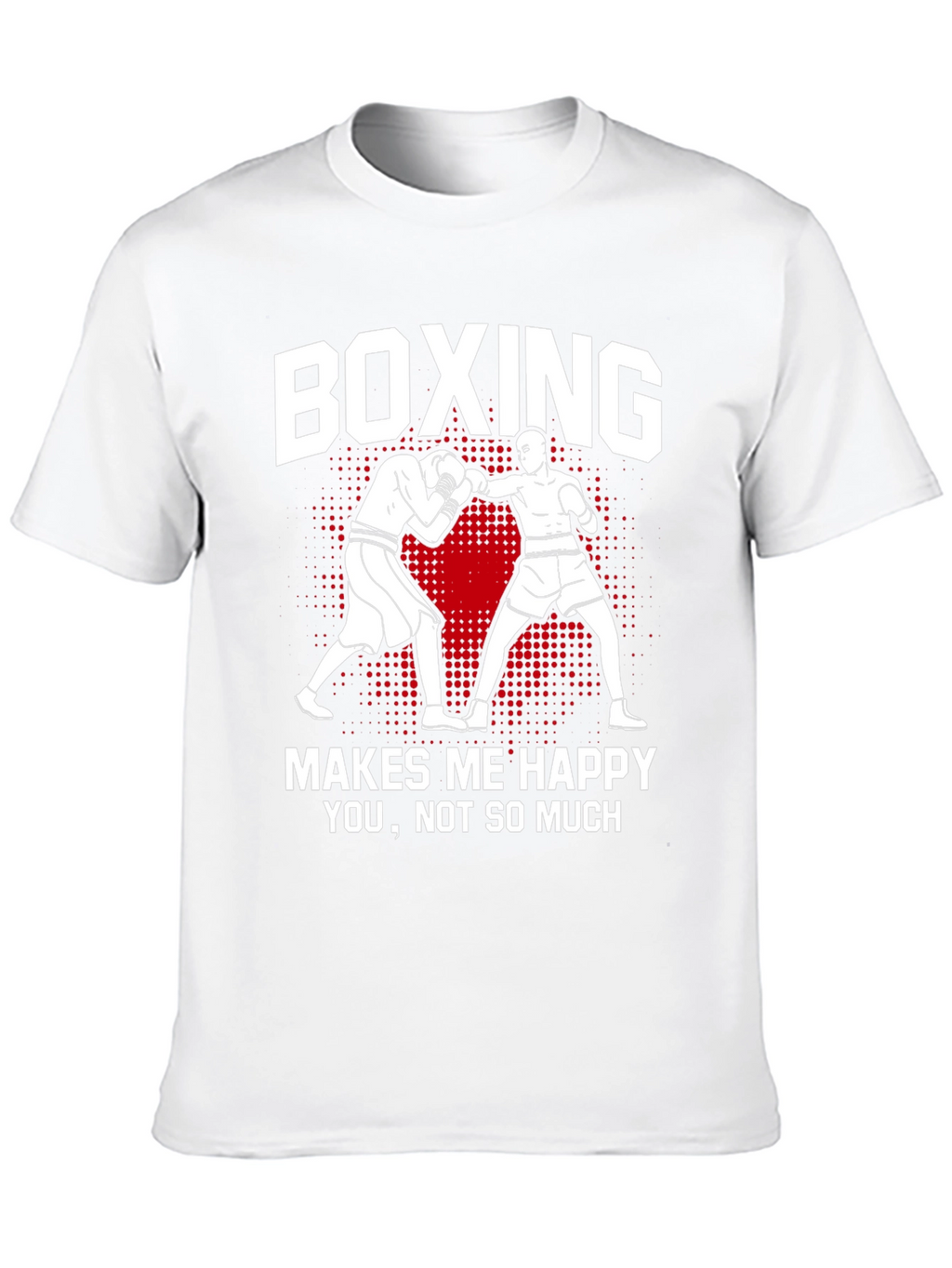 Boxing Makes Me Happy Graphic Tee