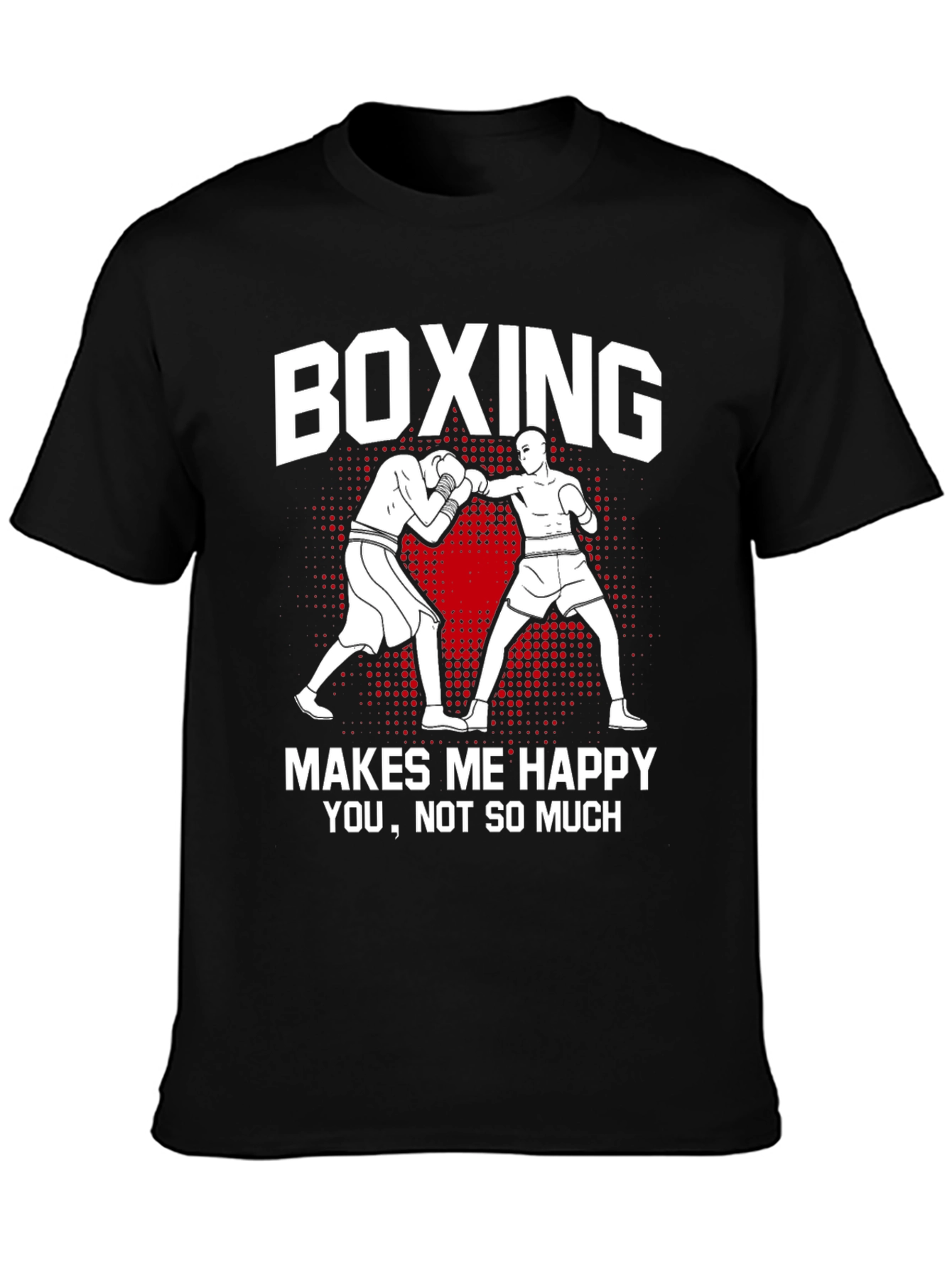Boxing Makes Me Happy Graphic Tee