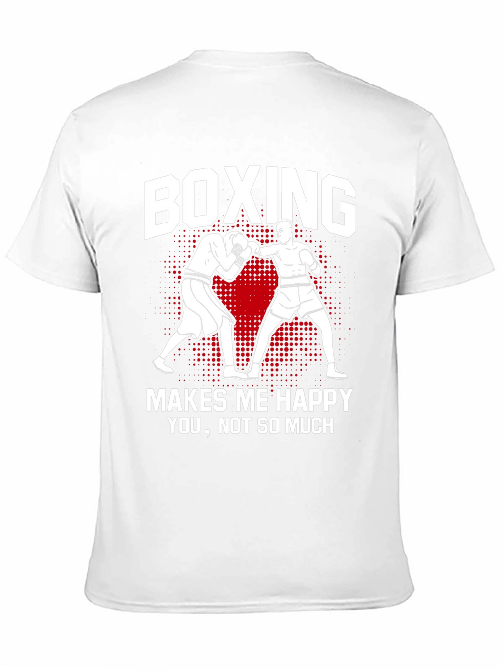 Boxing Makes Me Happy Graphic Tee