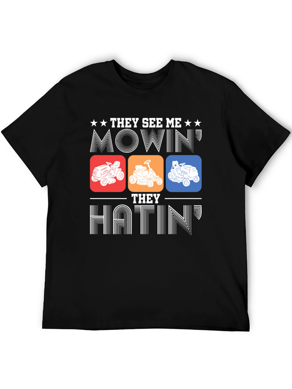 Mowing Humor Graphic Tee