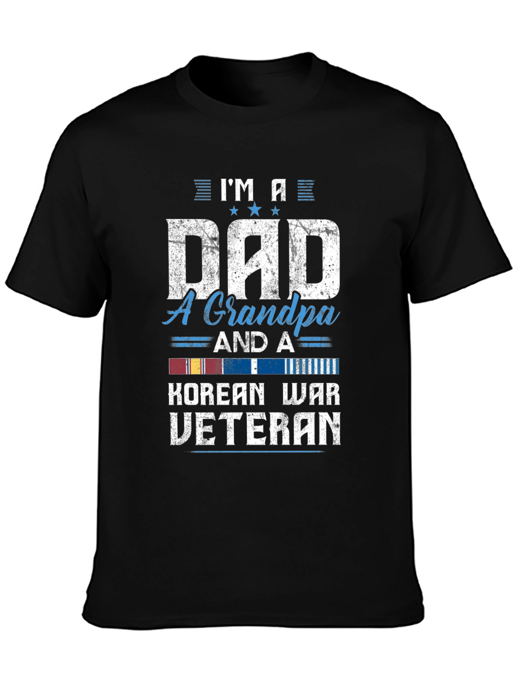 Im A Dad Grandpa Korean War Veteran T-Shirt
