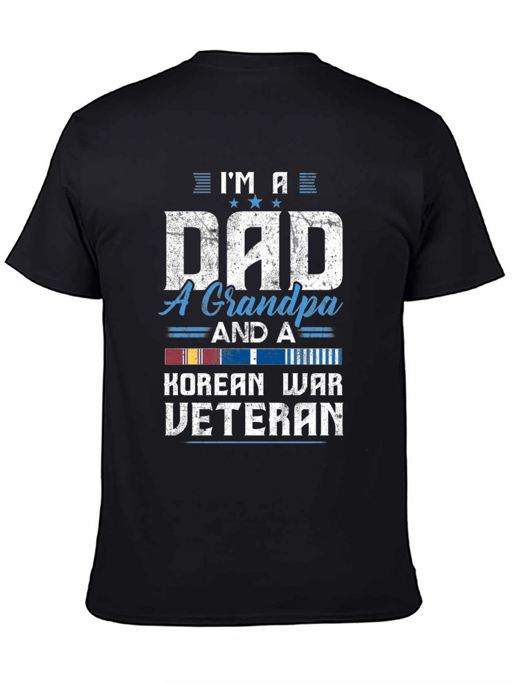 Im A Dad Grandpa Korean War Veteran T-Shirt