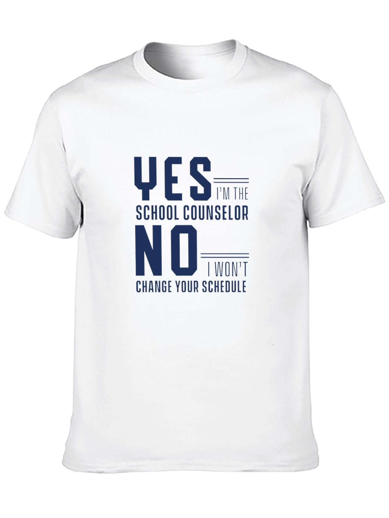 School Counselor T-Shirt Funny Yes No Schedule Tee