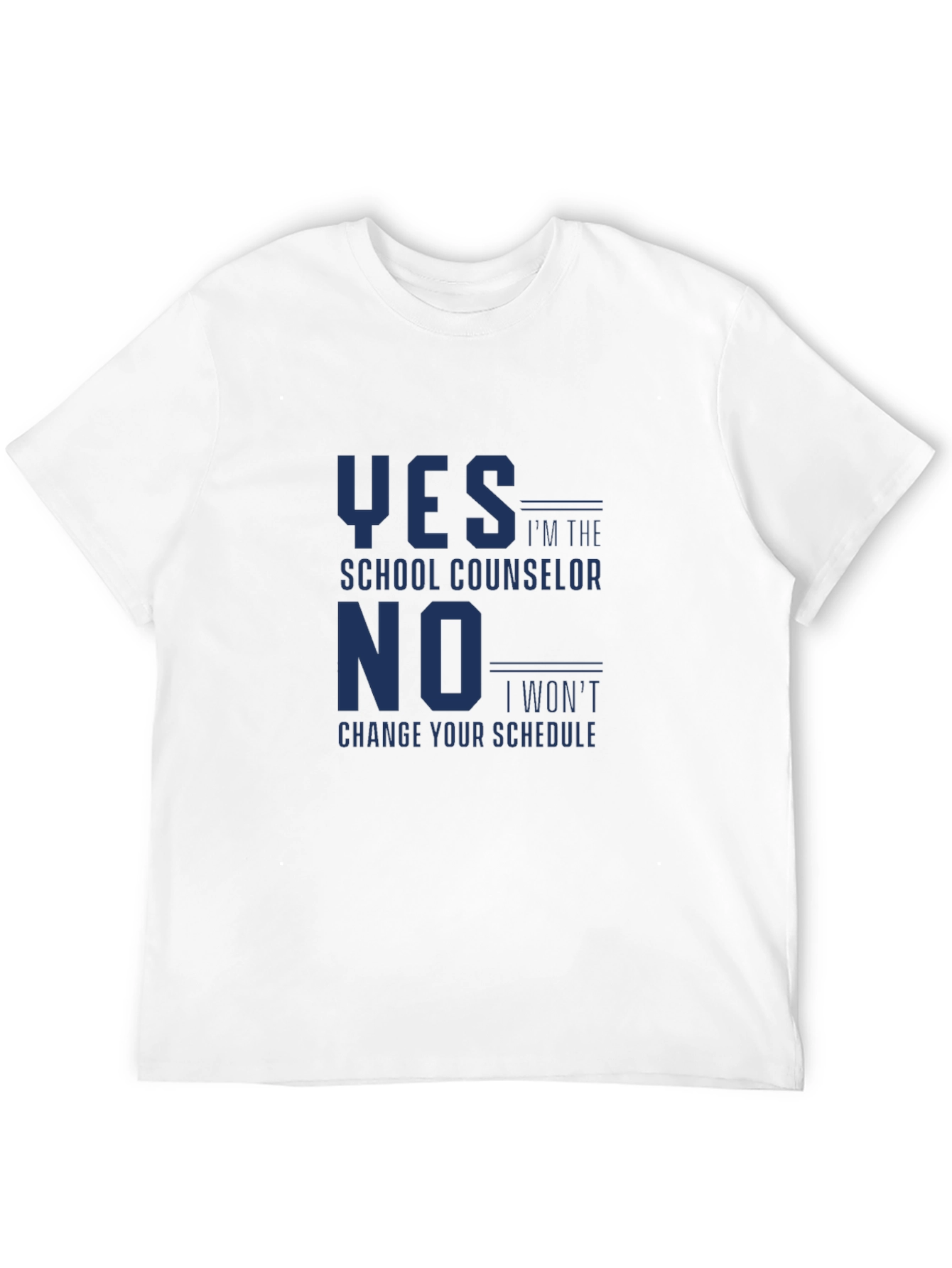 School Counselor T-Shirt Funny Yes No Schedule Tee