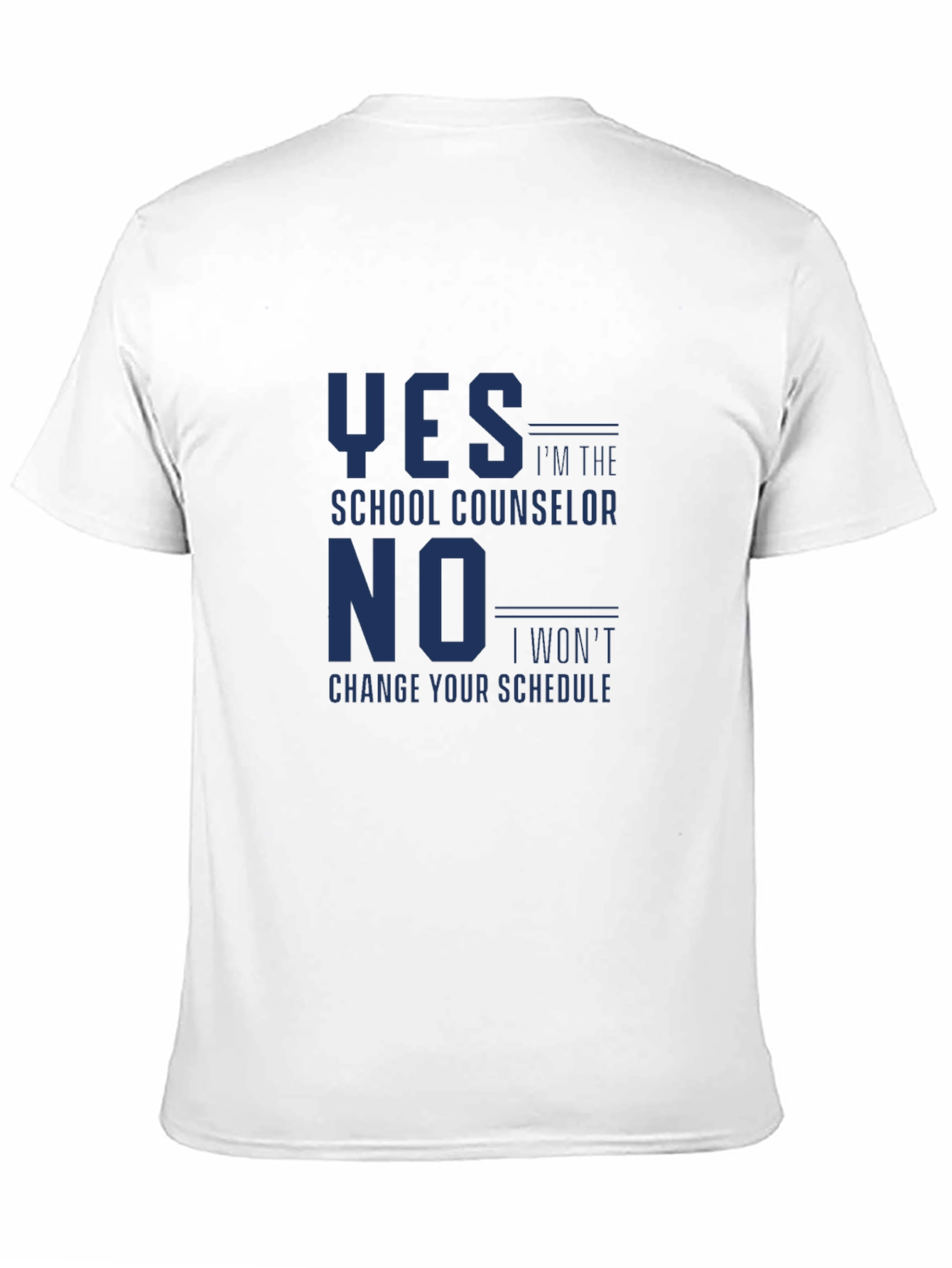 School Counselor T-Shirt Funny Yes No Schedule Tee