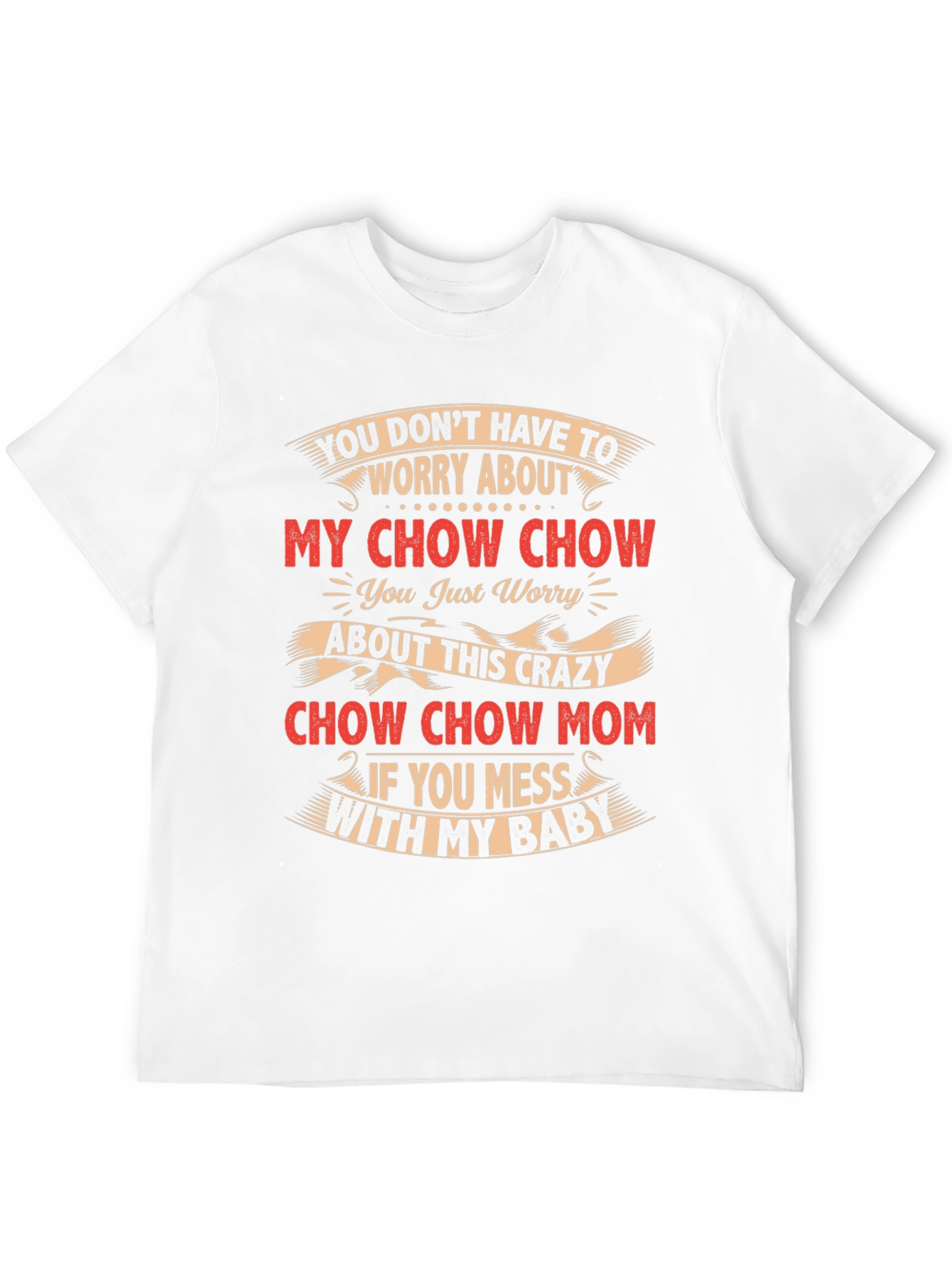 Crazy Chow Chow Mom T-Shirt