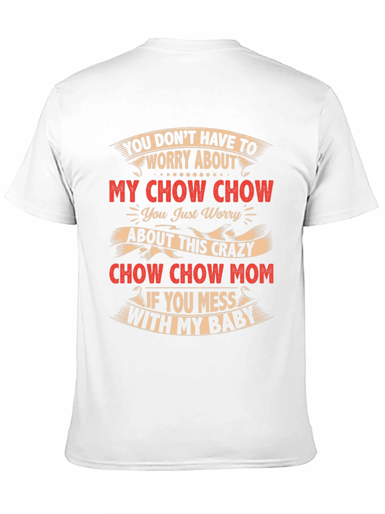Crazy Chow Chow Mom T-Shirt