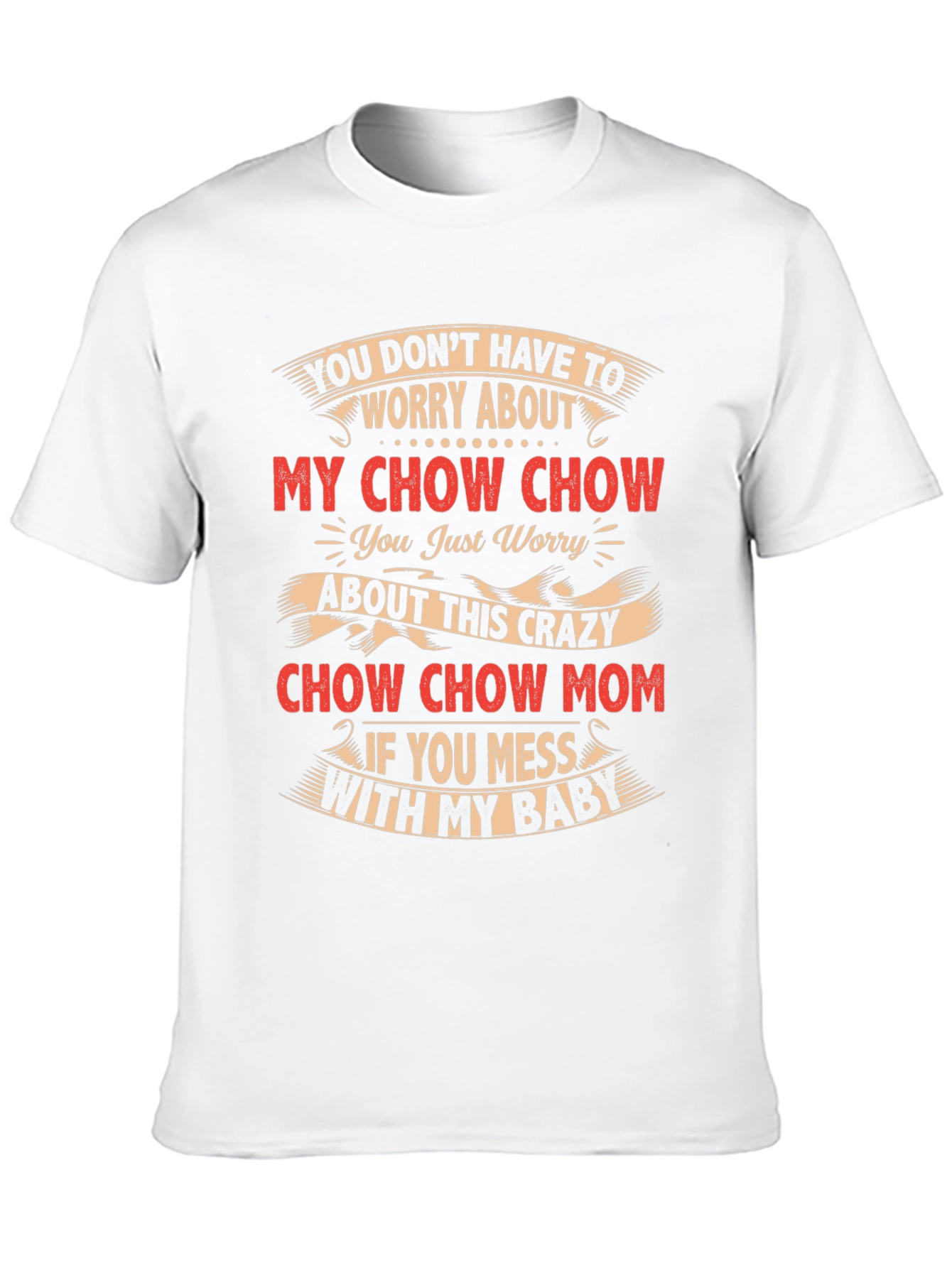 Crazy Chow Chow Mom T-Shirt