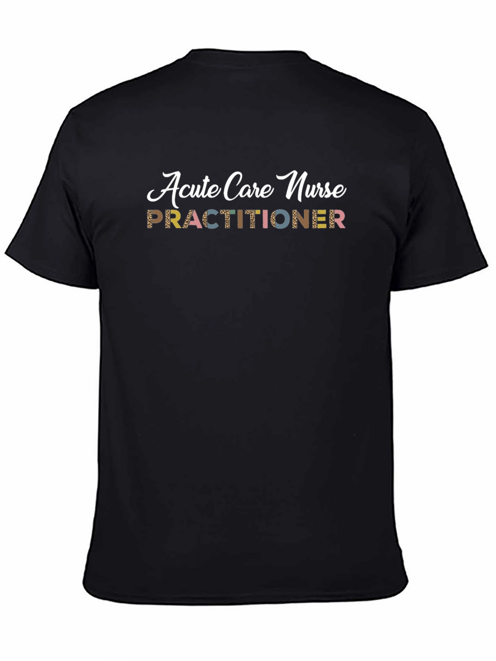 Acute Care Nurse Practitioner Graphic Tee