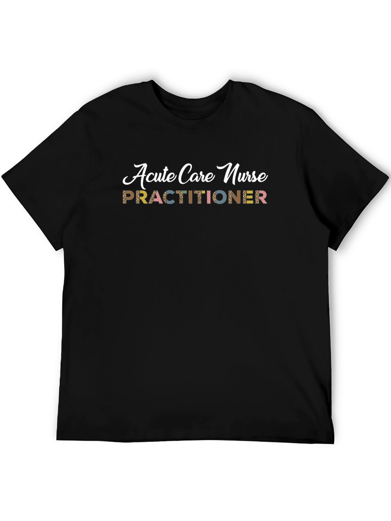 Acute Care Nurse Practitioner Graphic Tee