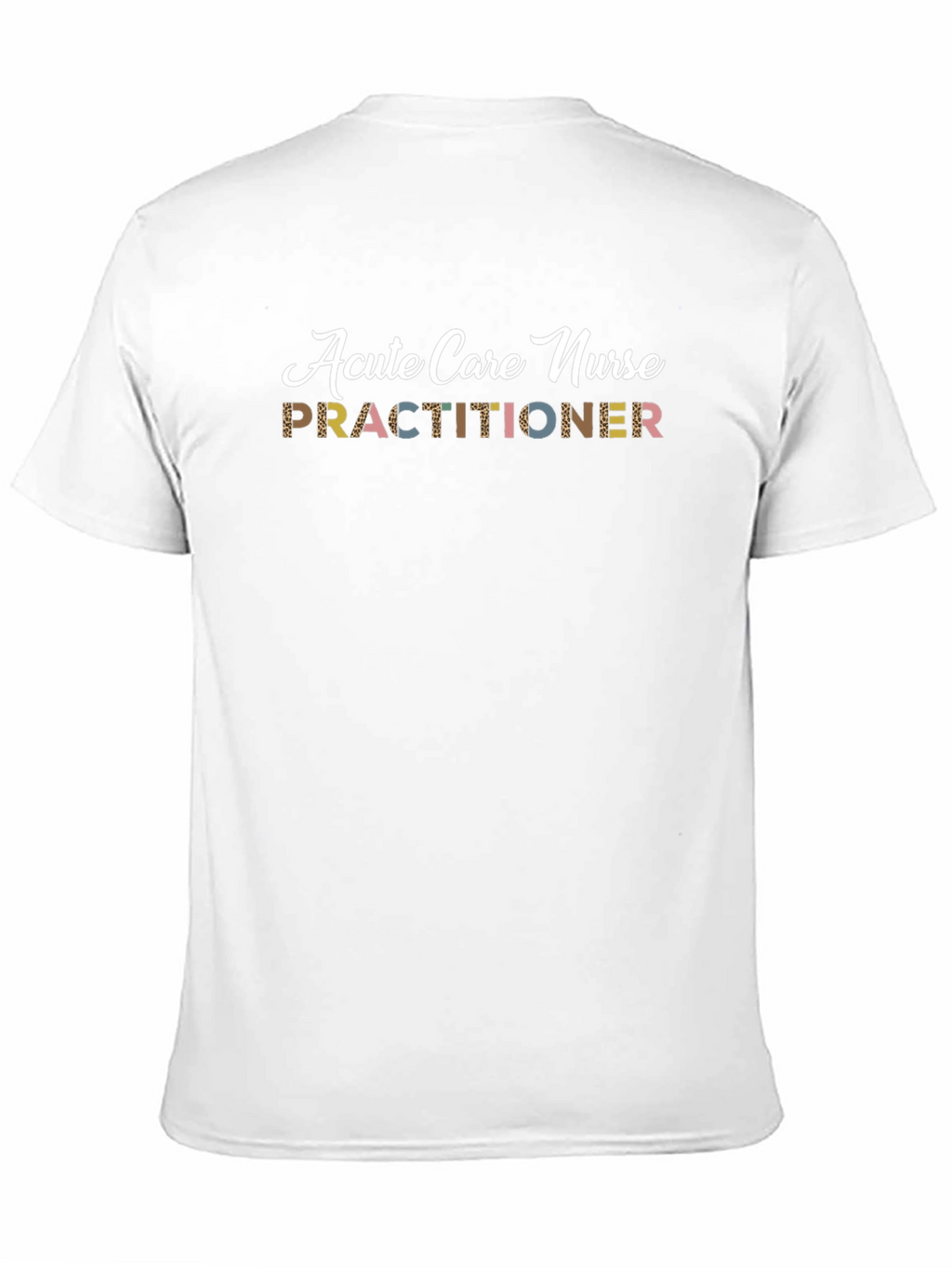 Acute Care Nurse Practitioner Graphic Tee