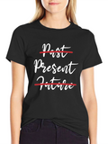 Live in the Present T-Shirt