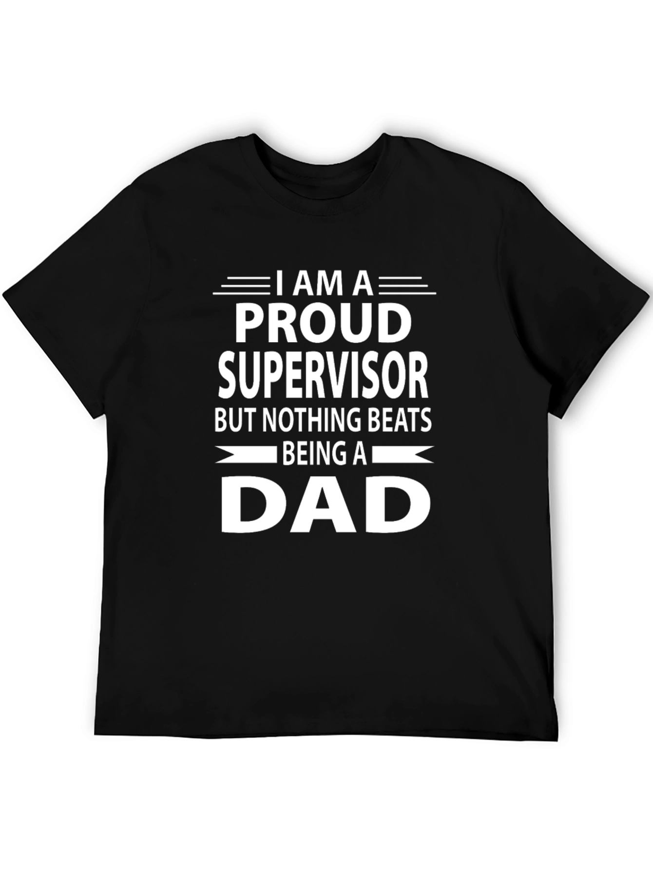 Proud Supervisor Dad T-Shirt - Fathers Day Gift