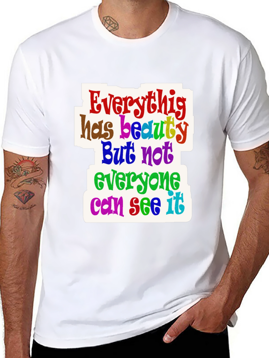 Everything Has Beauty T-Shirt