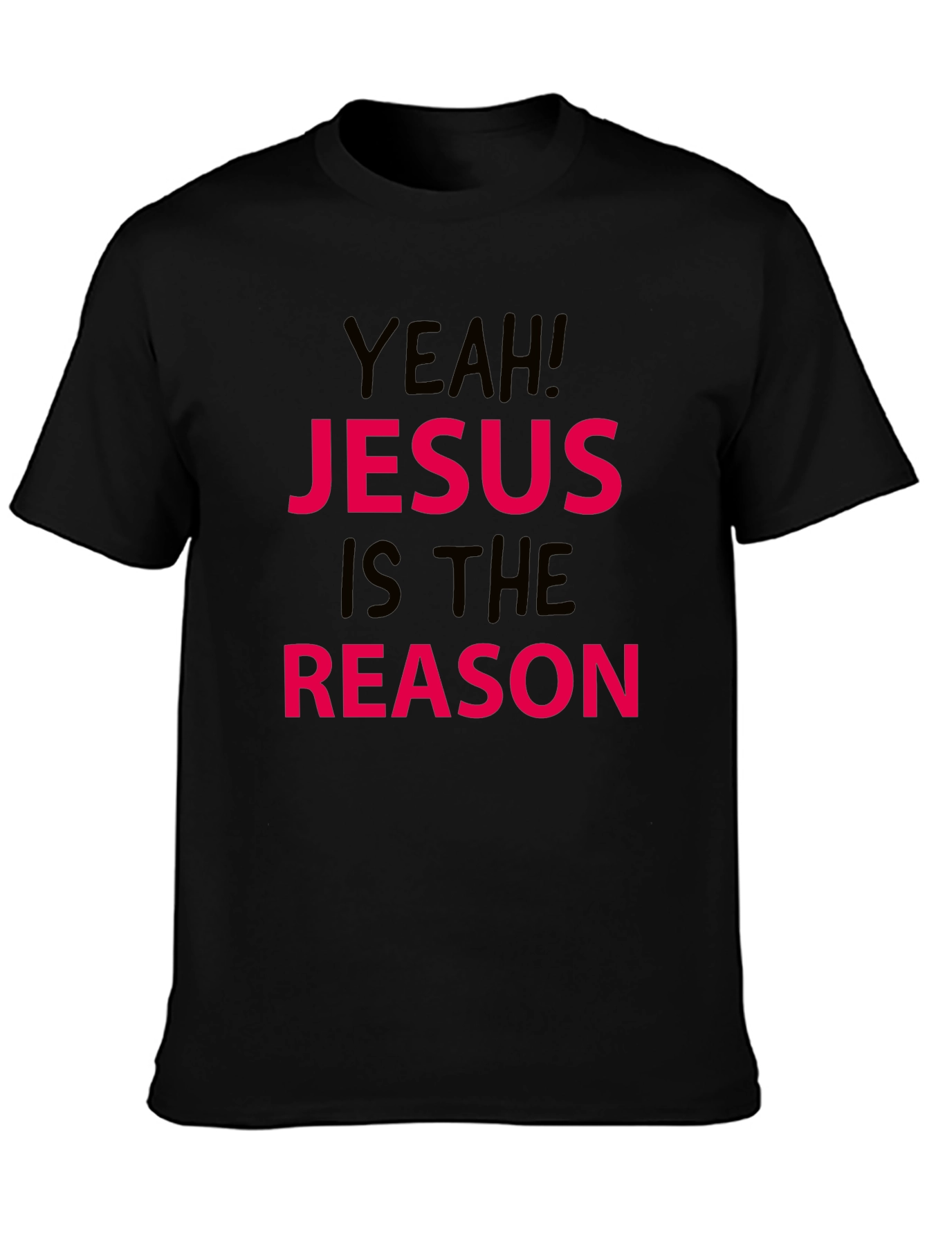 Jesus is the Reason Graphic Tee