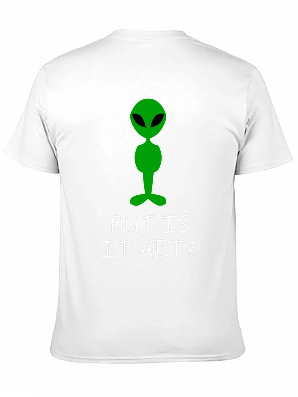 Alien Art Tee: But Is It Art? T-Shirt