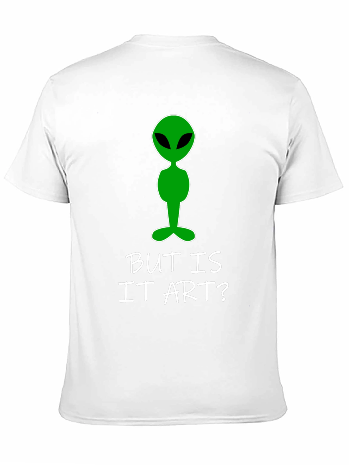 Alien Art Tee: But Is It Art? T-Shirt