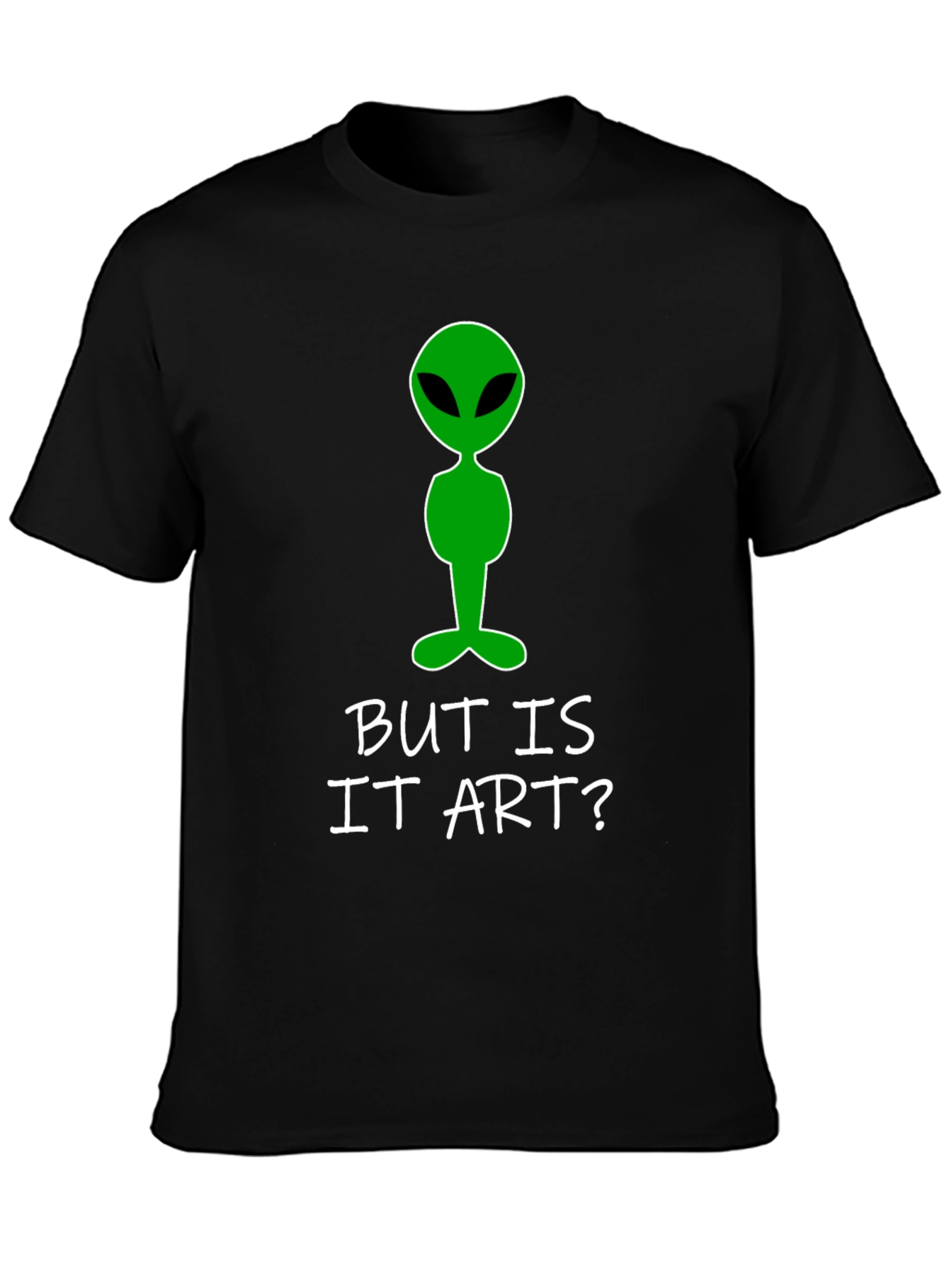 Alien Art Tee: But Is It Art? T-Shirt