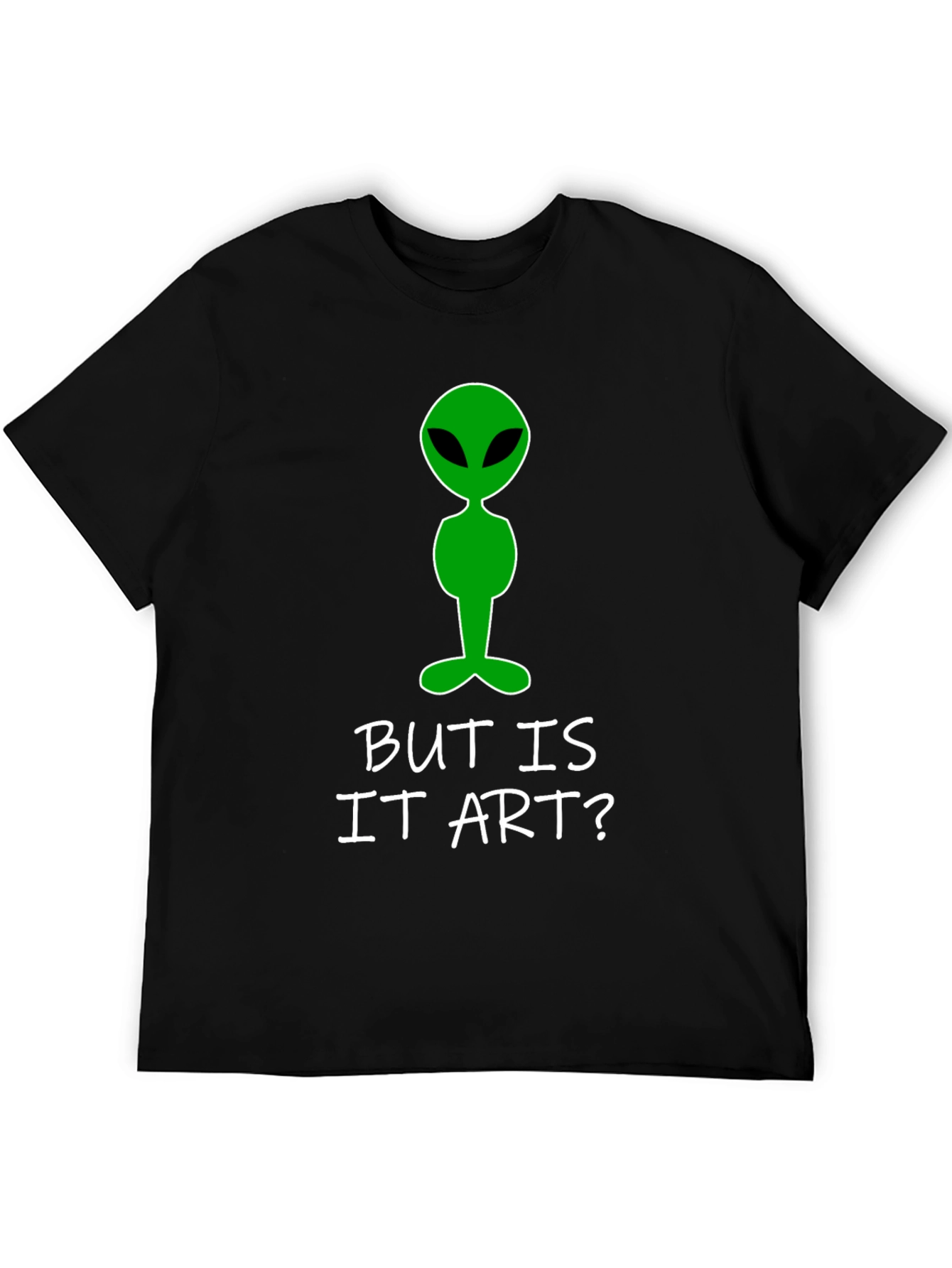 Alien Art Tee: But Is It Art? T-Shirt