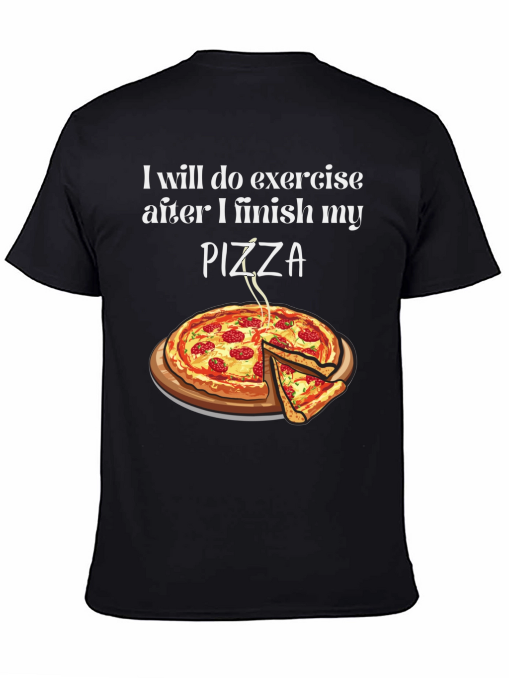 Funny Pizza Exercise T-Shirt