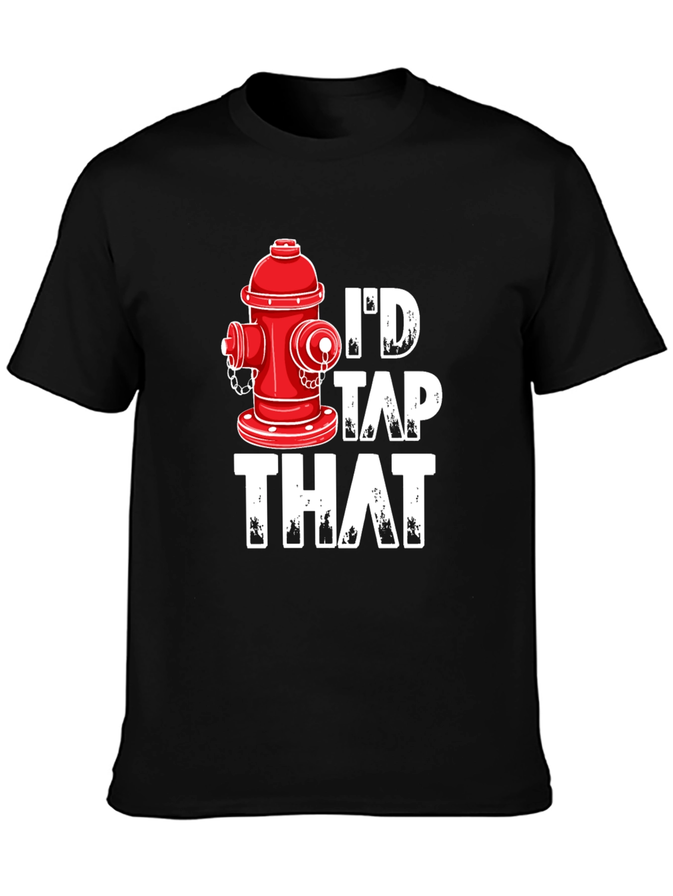 Id Tap That Fire Hydrant Graphic Tee