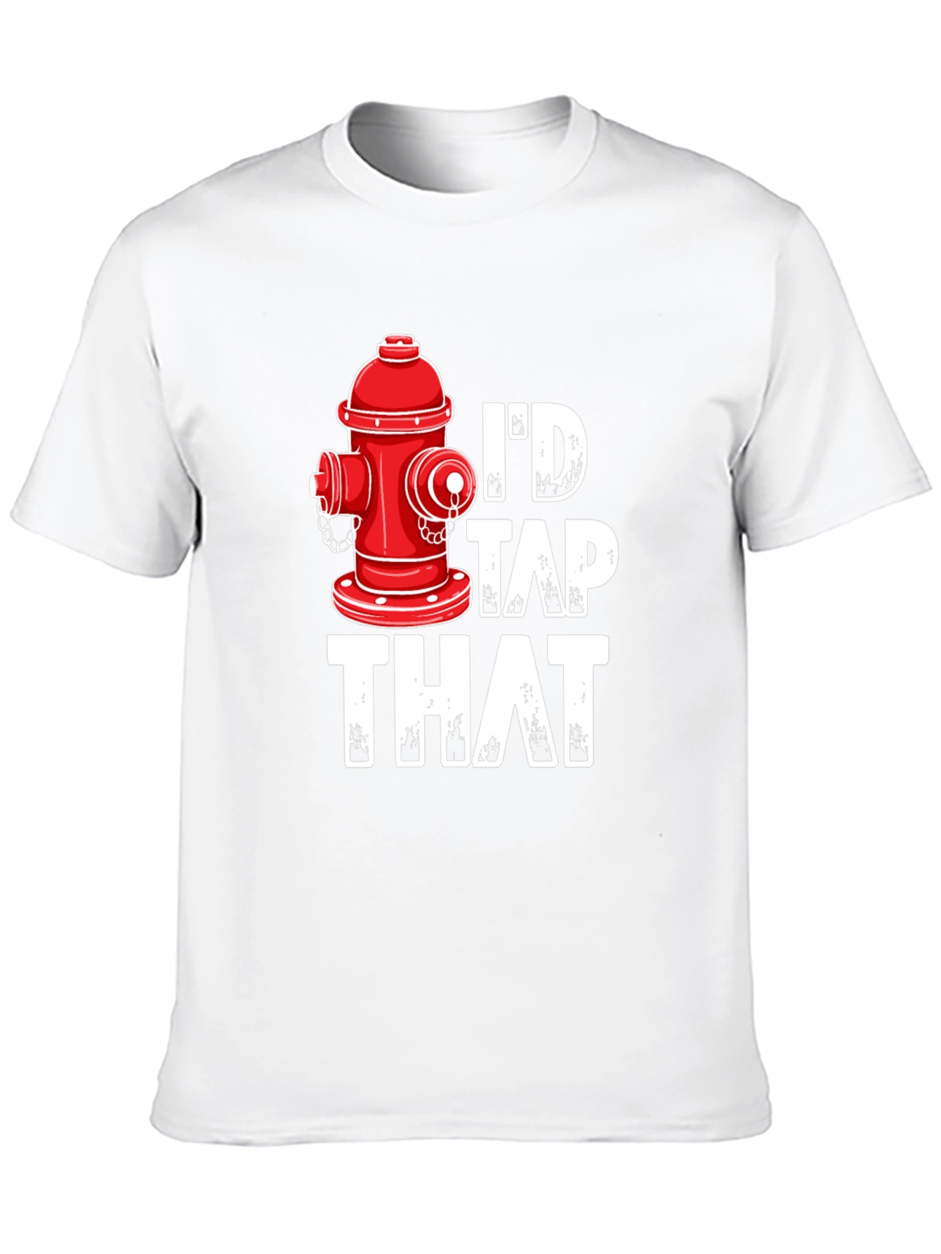 Id Tap That Fire Hydrant Graphic Tee