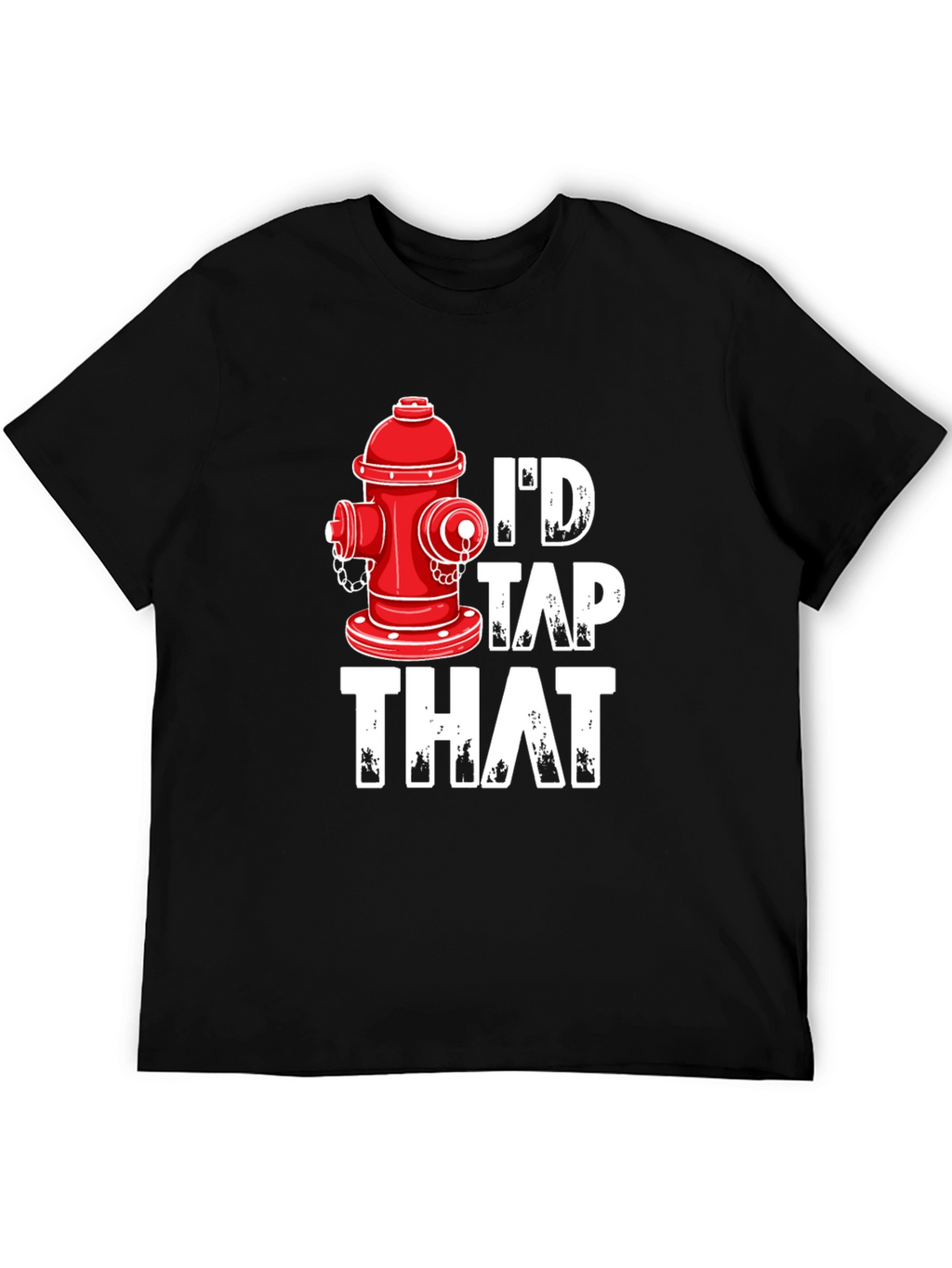 Id Tap That Fire Hydrant Graphic Tee