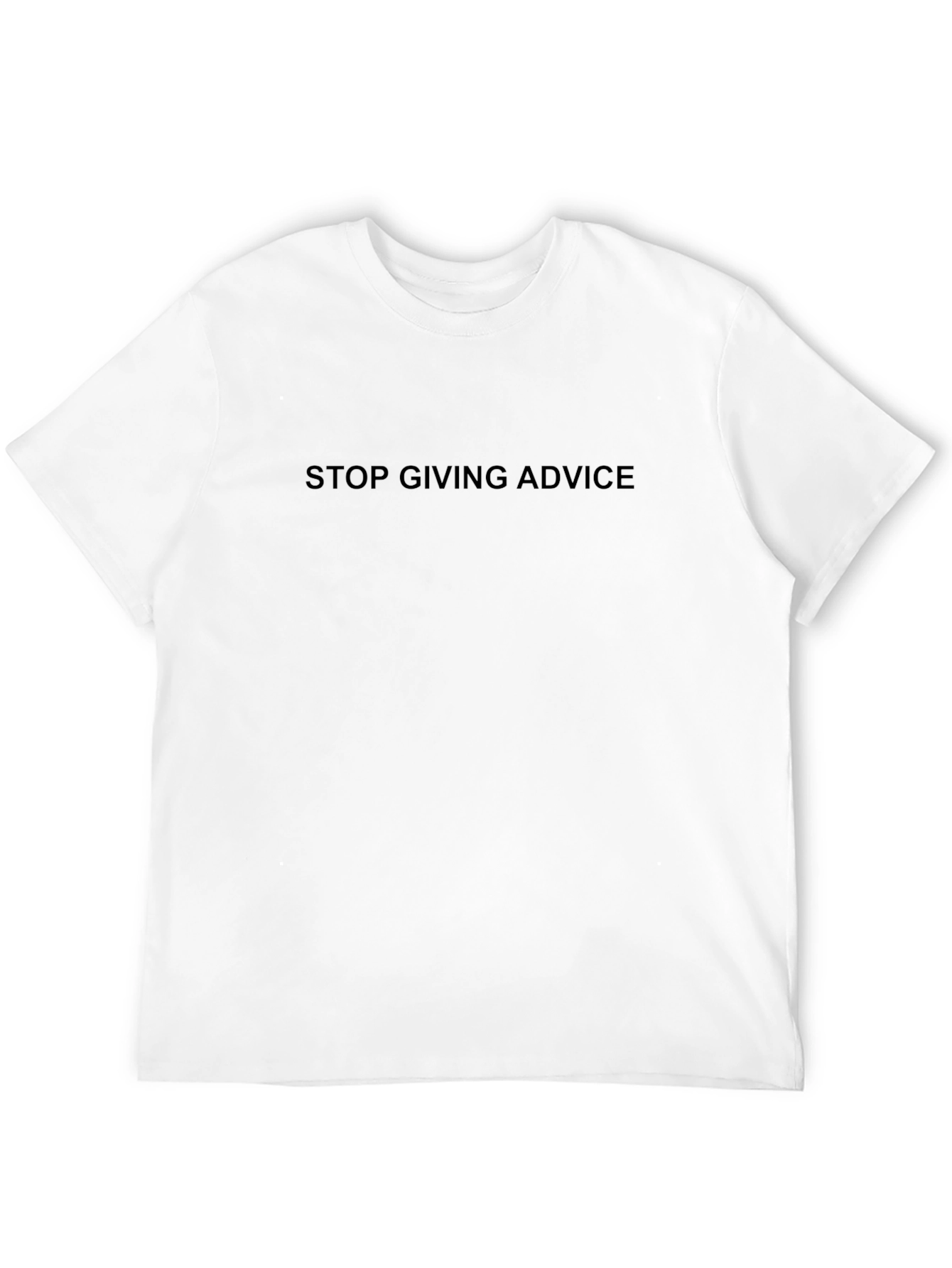 Stop Giving Advice Black T-Shirt - Sarcastic Tee