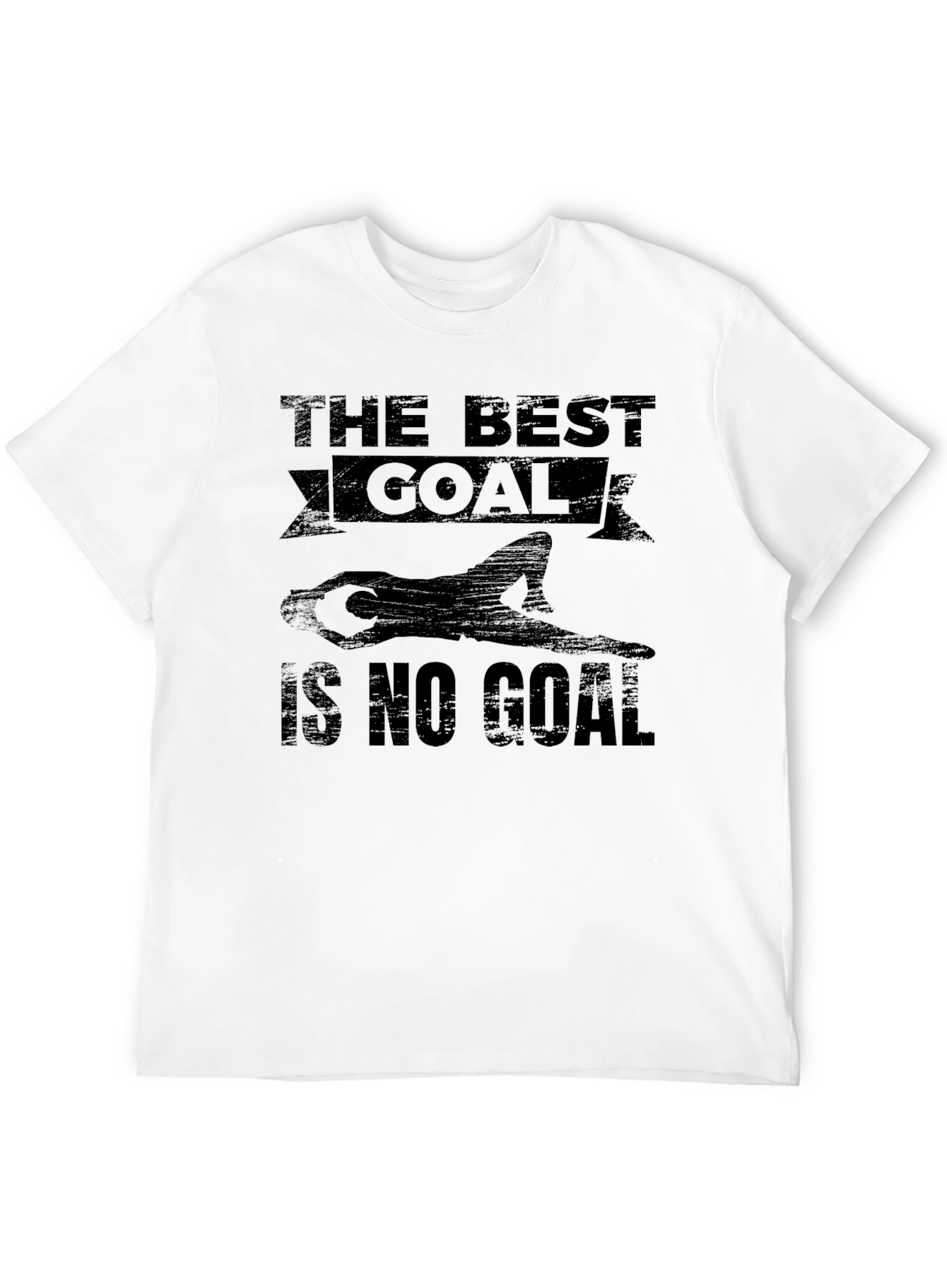 The Best Goal is No Goal Black T-Shirt