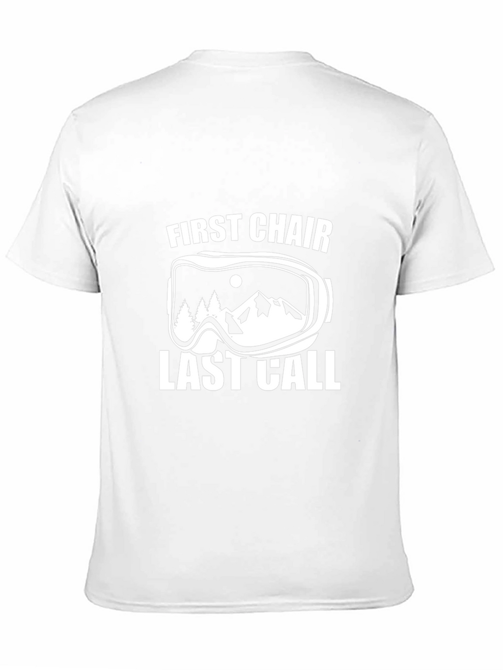 First Chair Last Call Ski T-Shirt
