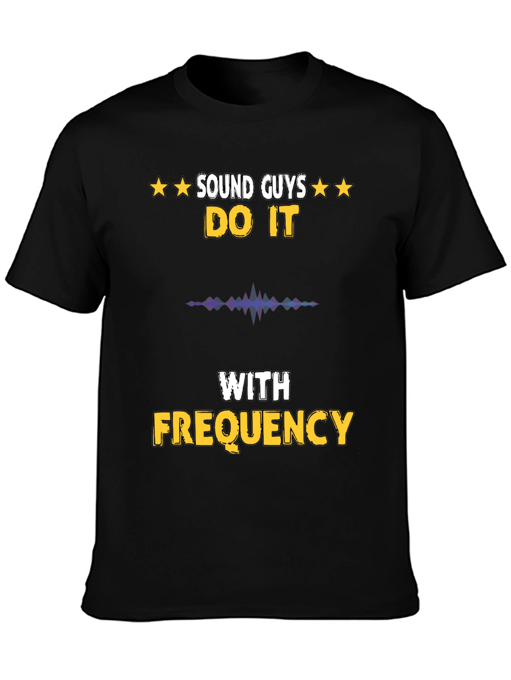 Sound Guys Do It With Frequency Graphic T-Shirt