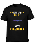 Sound Guys Do It With Frequency Graphic T-Shirt