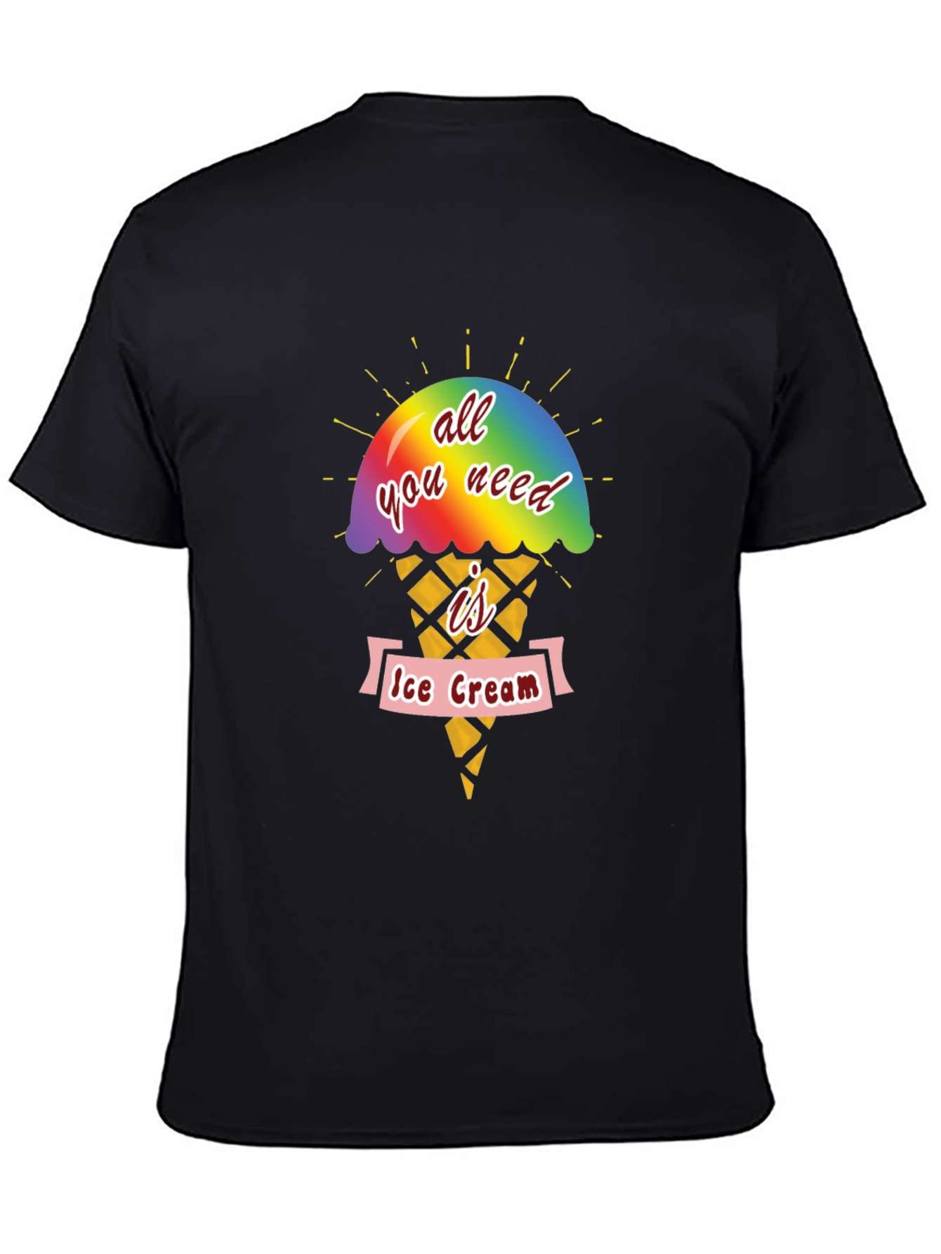 All You Need Is Ice Cream T-Shirt