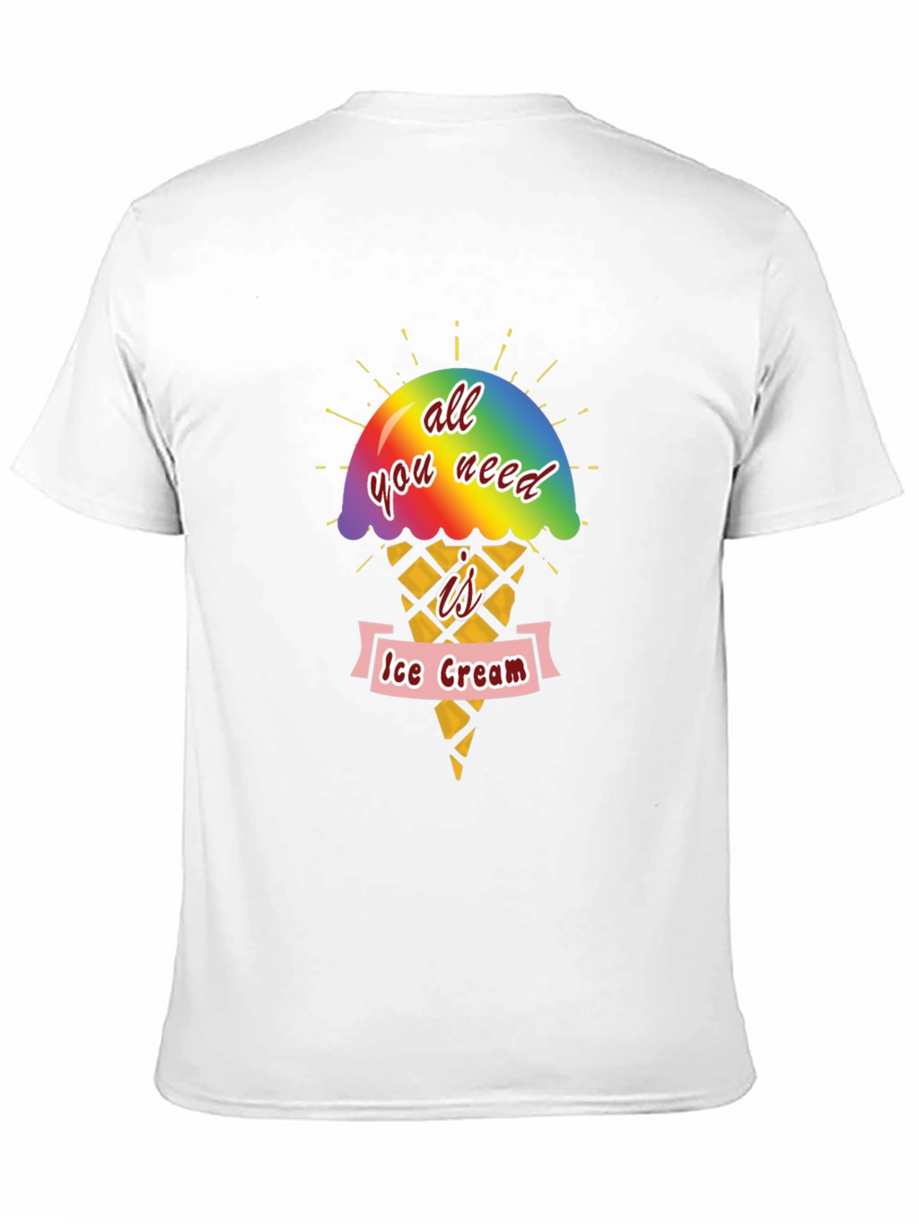 All You Need Is Ice Cream T-Shirt
