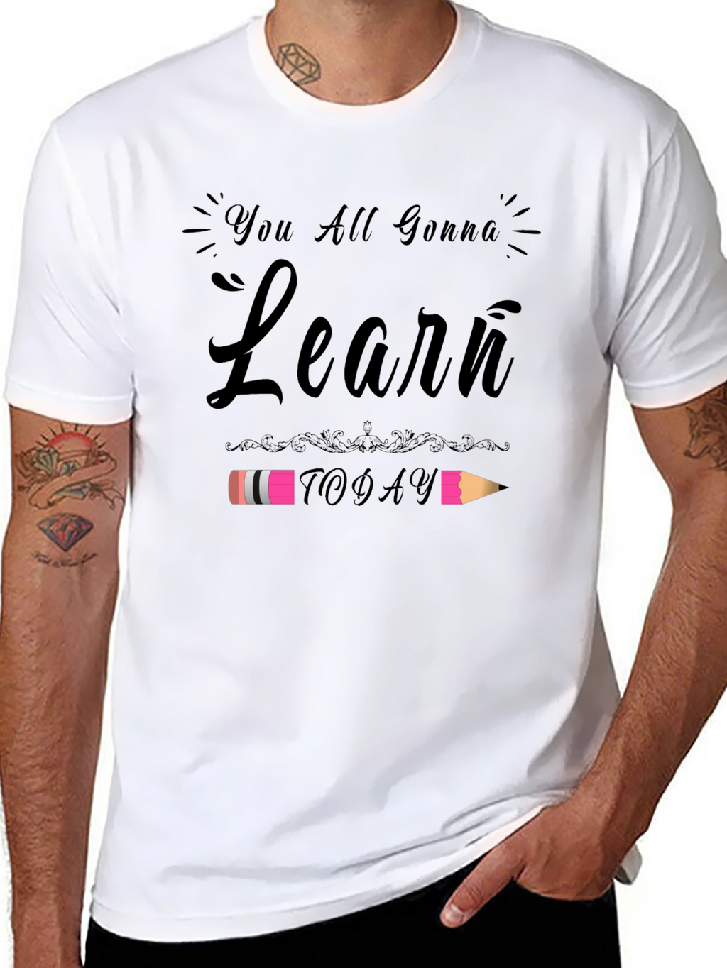 You All Gonna Learn Today T-Shirt