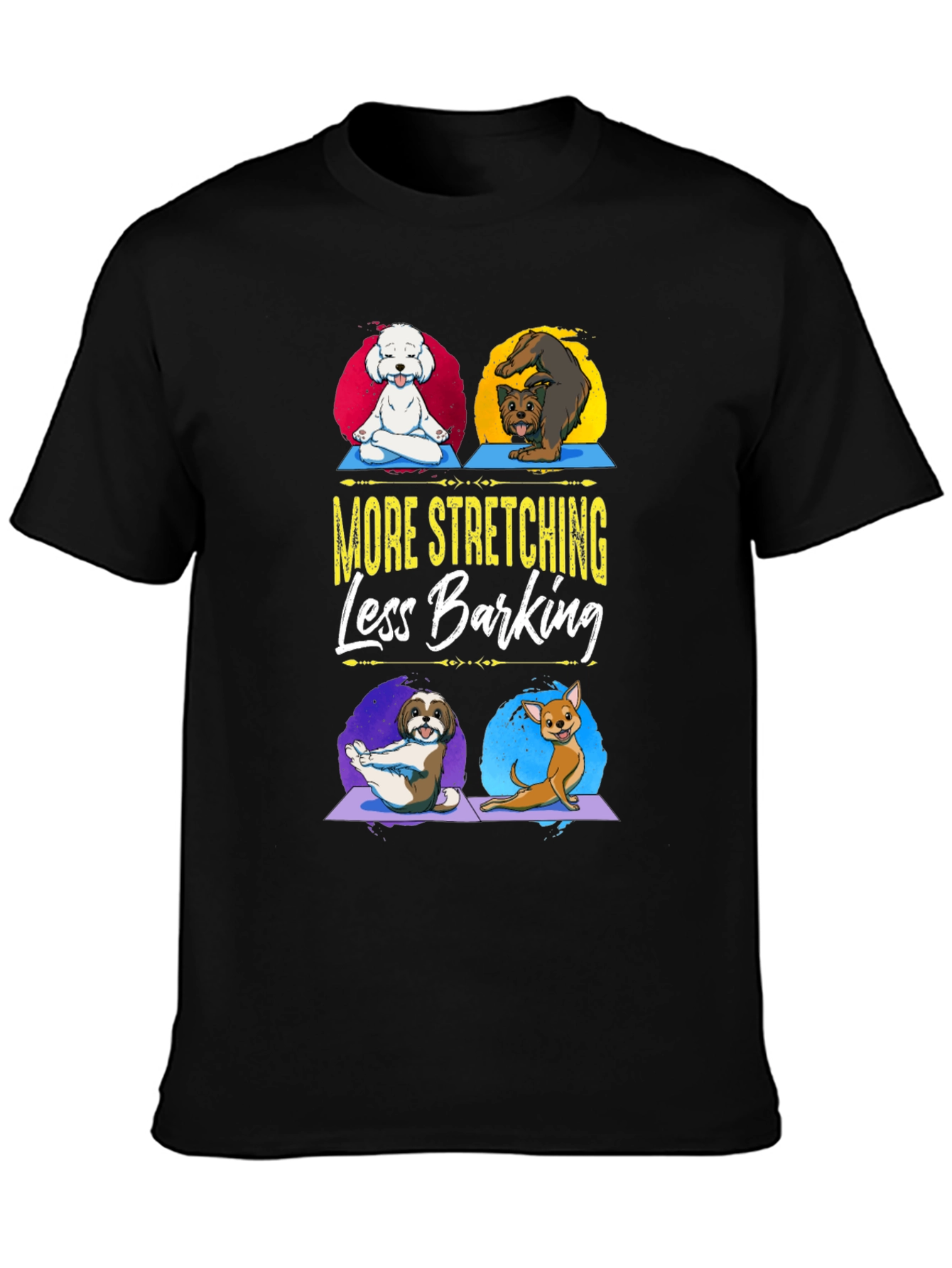 Yoga Dogs Graphic T-Shirt - More Stretching Less Barking