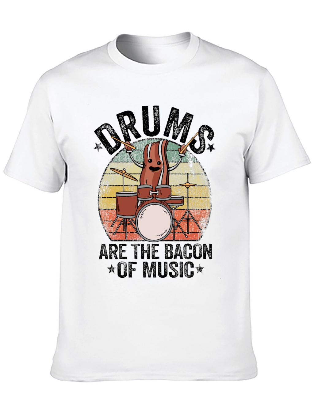 Drums are the Bacon of Music T-Shirt