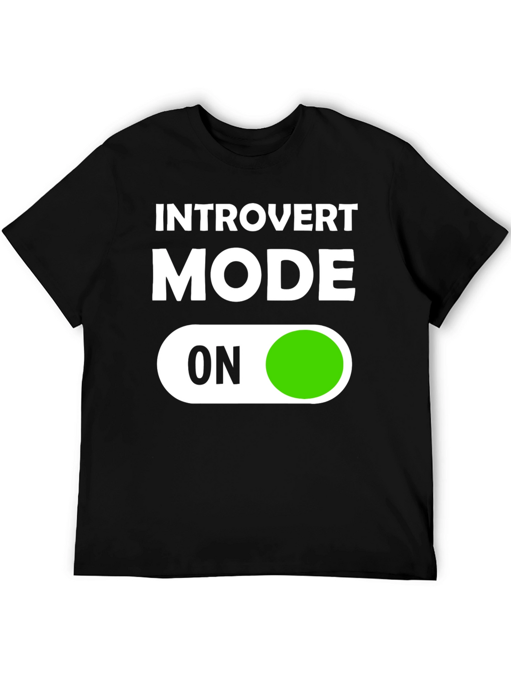 Introvert Mode On Graphic T-Shirt