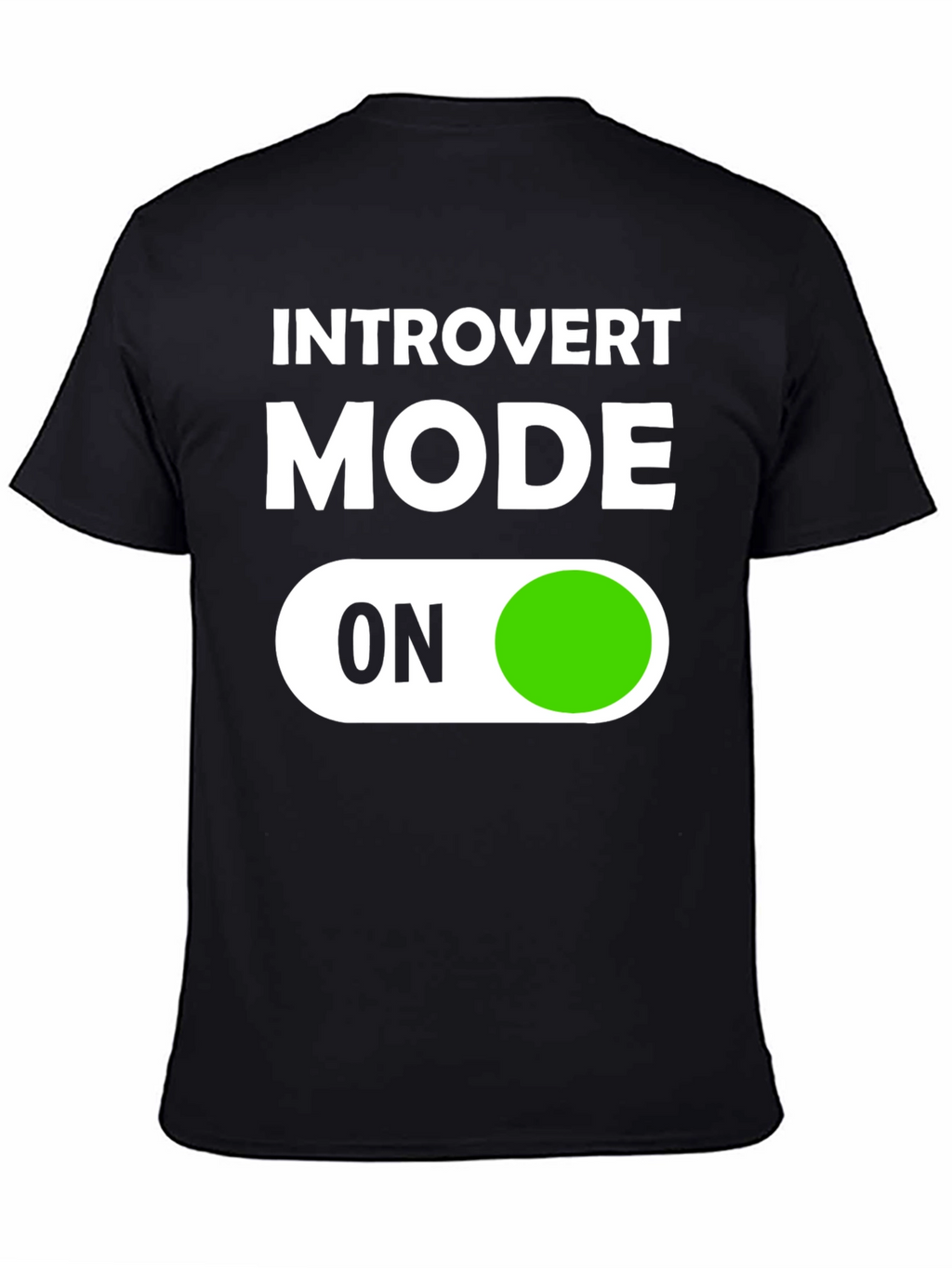 Introvert Mode On Graphic T-Shirt