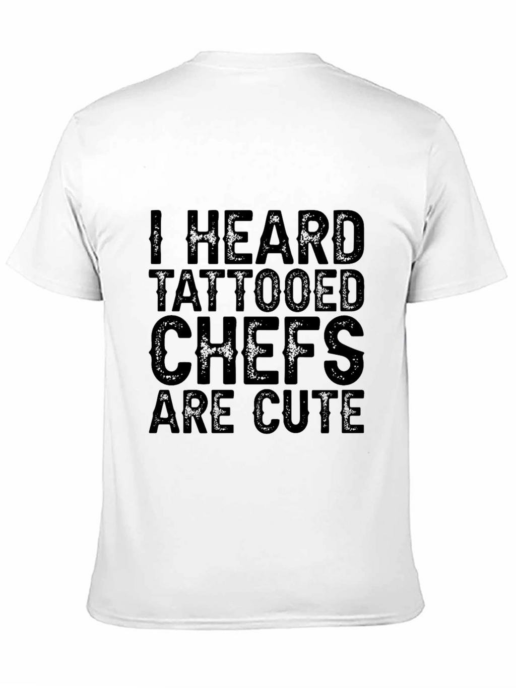 Tattooed Chefs Are Cute T-Shirt