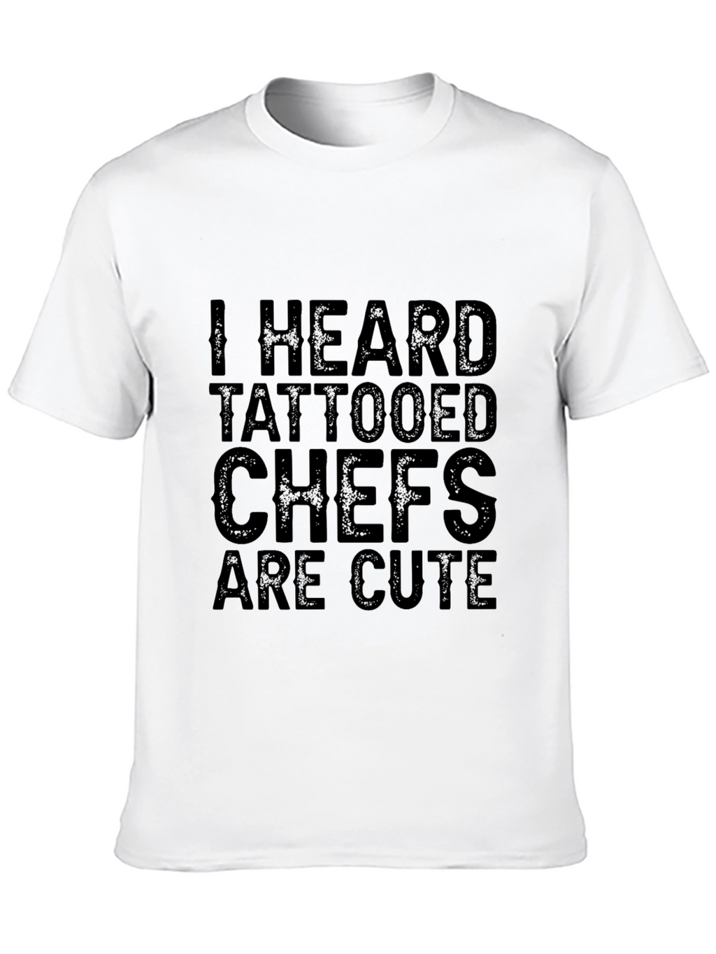 Tattooed Chefs Are Cute T-Shirt