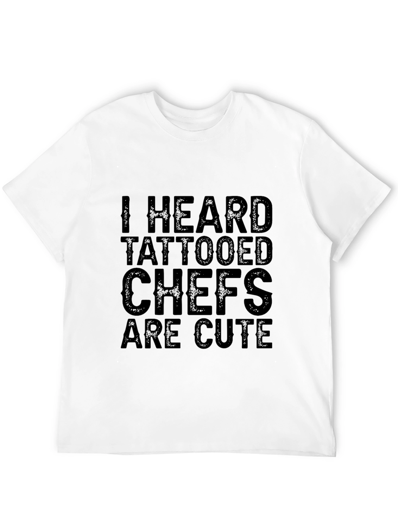 Tattooed Chefs Are Cute T-Shirt