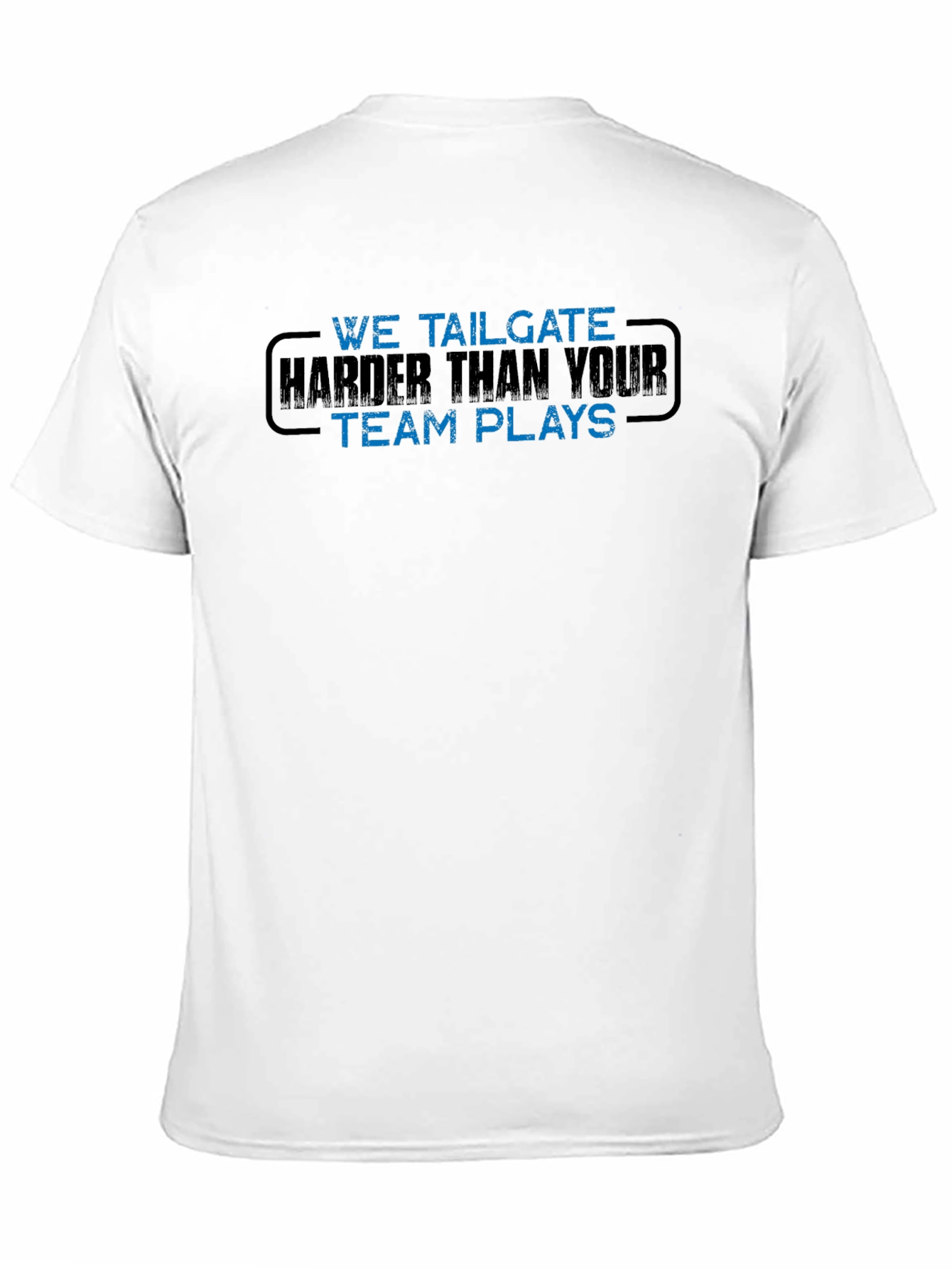We Tailgate Harder T-Shirt - Black Graphic Tee