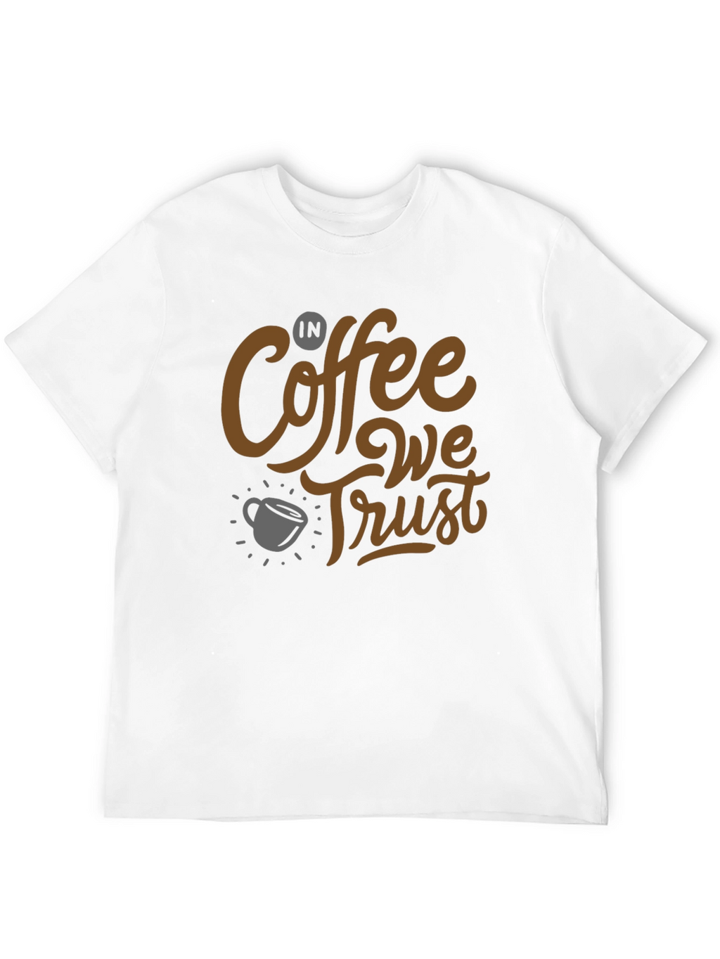 Coffee Lovers T-Shirt: In Coffee We Trust Graphic Tee