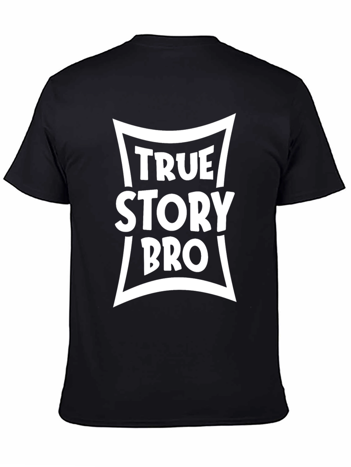 True Story Bro Graphic Tee - Mens Black T-Shirt