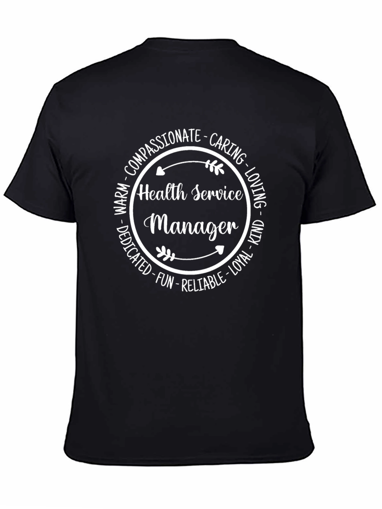 Health Service Manager T-Shirt - Compassionate Caring